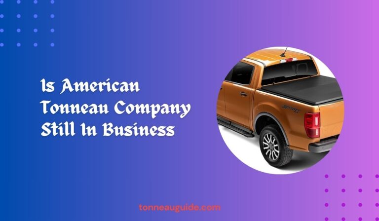 Is American Tonneau Company Still In Business
