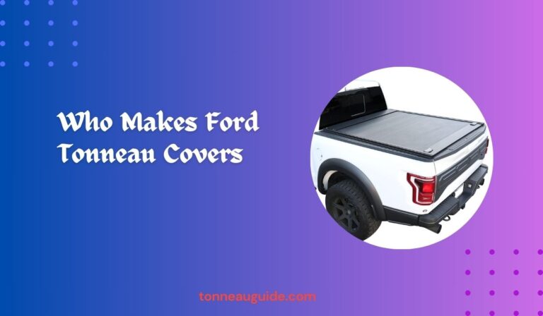 Who Makes Ford Tonneau Covers