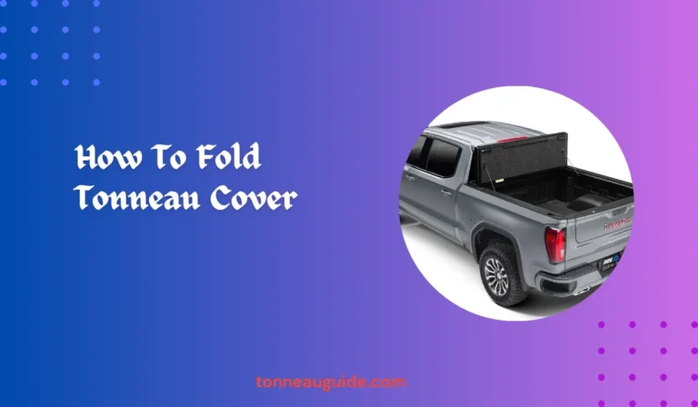 how to fold tonneau cover